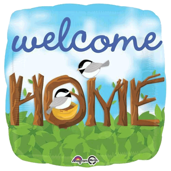 Welcome Home Chickadees Foil Balloon